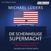 Cover von Die scheinheilige Supermacht