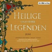 Cover von Heilige und ihre Legenden: Juni