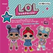 Cover von L.O.L. Surprise - Neue Freundschaftsgeschichten mit Daring Diva, Can Do Baby und Bon Bon