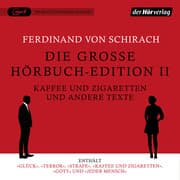 Cover von Die große Hörbuch-Edition II - Kaffee und Zigaretten und andere Texte