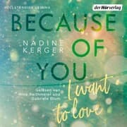Cover von Because of You I Want to Love