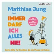 Cover von Immer darf ich alles nie!