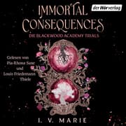 Cover von Immortal Consequences - Die Blackwood Academy Trials