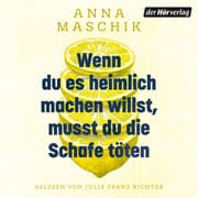 Cover von Wenn du es heimlich machen willst, musst du die Schafe töten