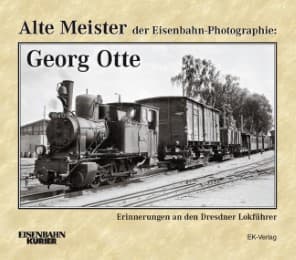 Cover von Alte Meister der Eisenbahn-Photographie: Georg Otte