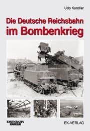 Cover von Die Deutsche Reichsbahn im Bombenkrieg