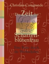 Cover von Die Zeit der Schattenblütenfrau