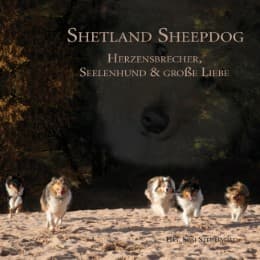 Cover von Shetland Sheepdog - Herzensbrecher, Seelenhund und große Liebe