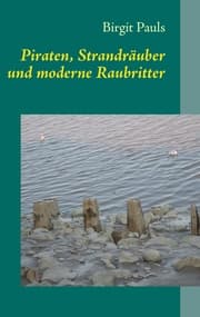 Cover von Piraten, Strandräuber und moderne Raubritter
