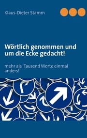 Cover von Wörtlich genommen und um die Ecke gedacht!