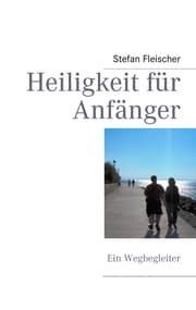 Cover von Heiligkeit für Anfänger