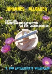 Cover von Tipps und Anwendungsmöglichkeiten für den Orgonstrahler