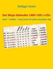 Cover von Der Maya-Kalender 1400-1301 v.Chr.