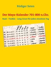 Cover von Der Maya-Kalender 701-800 n.Chr.