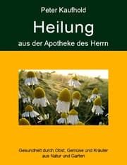 Cover von Heilung aus der Apotheke des Herrn - Band 1
