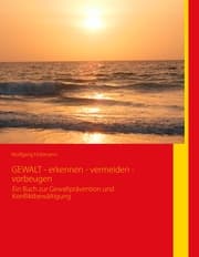 Cover von GEWALT - erkennen - vermeiden - vorbeugen