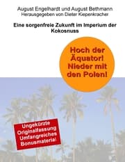 Cover von Hoch der Äquator! Nieder mit den Polen! Eine sorgenfreie Zukunft im Imperium der Kokosnuss