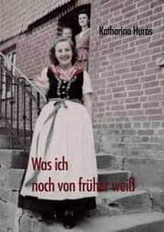Cover von Was ich noch von früher weiß