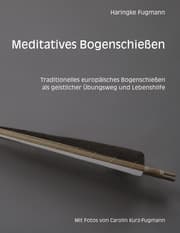 Cover von Meditatives Bogenschießen