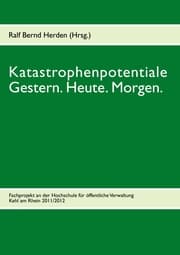 Cover von Katastrophenpotentiale - Gestern. Heute. Morgen.