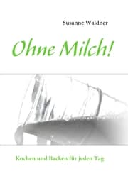 Cover von Ohne Milch!