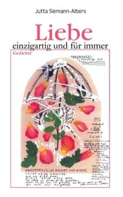 Cover von Liebe - einzigartig und für immer