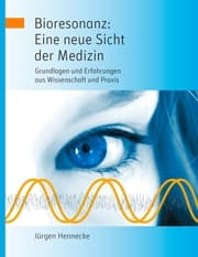 Cover von Bioresonanz: Eine neue Sicht der Medizin