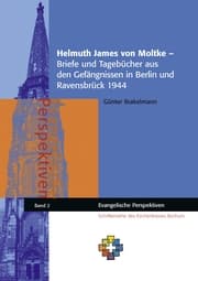 Cover von Helmuth James von Moltke - Briefe und Tagebücher aus den Gefängnissen in Berlin und Ravensbrück 1944