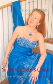 Cover von Singen wie Callas und Caruso