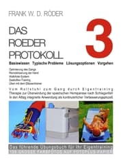 Cover von Das Roeder Protokoll 3 Basiswissen - Typische Probleme - Lösungsoptionen - Vorgehen -Das führende Übungsbuch für Ihr Eigentraining 106 Große Farbfotos auf Fotoplus-Papier -HC