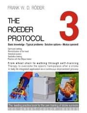 Cover von THE ROEDER PROTOCOL 3 - Basic knowledge - Typical problems - Solution options - Modus operandi - Optimized walking - Remobilization of the hand - PB-COLOR