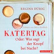 Cover von Katertag. Oder: Was sagt der Knopf bei Nacht?