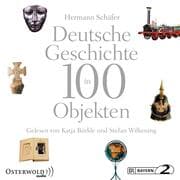 Cover von Deutsche Geschichte in 100 Objekten