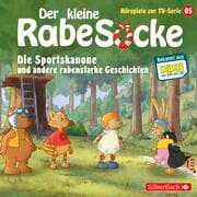 Cover von Die Sportskanone, Der Honigmond, Der sprechende Busch (Der kleine Rabe Socke - Hörspiele zur TV Serie 5)