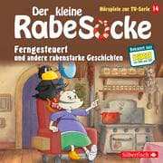 Cover von Ferngesteuert, Der Laden der allertollsten Dinge, Freundschaft mit Hindernissen (Der kleine Rabe Socke - Hörspiele zur TV Serie 14)