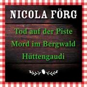 Cover von Tod auf der Piste / Mord im Bergwald / Hüttengaudi