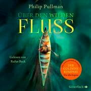 Cover von His Dark Materials 0: Über den wilden Fluss