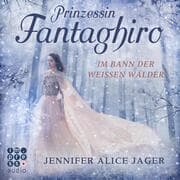 Cover von Prinzessin Fantaghiro. Im Bann der Weißen Wälder