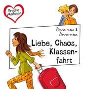 Cover von Freche Mädchen: Liebe, Chaos, Klassenfahrt