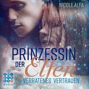 Cover von Prinzessin der Elfen 4: Verratenes Vertrauen