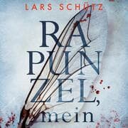Cover von Rapunzel, mein (Ein Grall-und-Wyler-Thriller 2)