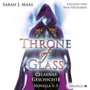 Cover von Throne of Glass 0: Celaenas Geschichte. Novella 1-5