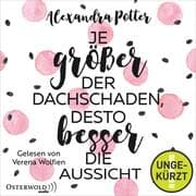 Cover von Je größer der Dachschaden, desto besser die Aussicht