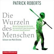 Cover von Die Wurzeln des Menschen