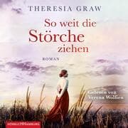 Cover von So weit die Störche ziehen (Die Gutsherrin-Saga 1)