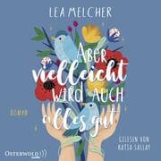 Cover von Aber vielleicht wird auch alles gut