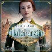 Cover von Die Hafenärztin. Ein Leben für das Recht auf Liebe (Hafenärztin 3)