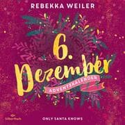 Cover von Only Santa Knows (Christmas Kisses. Ein Adventskalender 6)