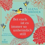 Cover von Bei euch ist es immer so unheimlich still