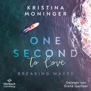 Cover von One Second to Love (Breaking Waves 1)